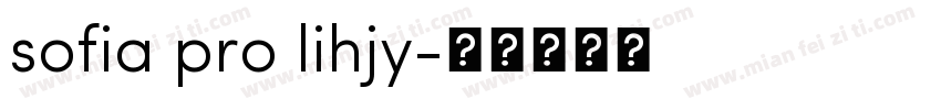 sofia pro lihjy字体转换